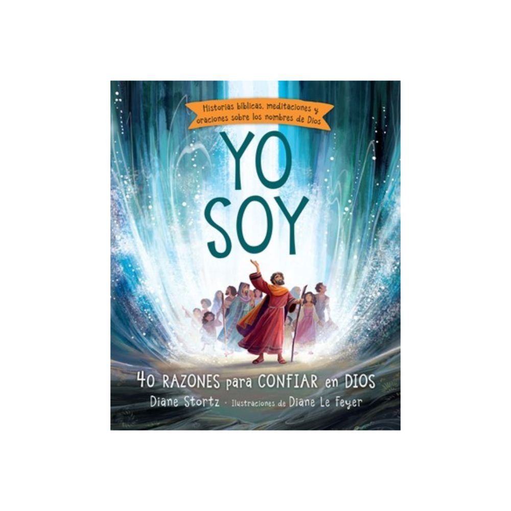 YO SOY – 40 RAZONES PARA CONFIAR EN DIOS