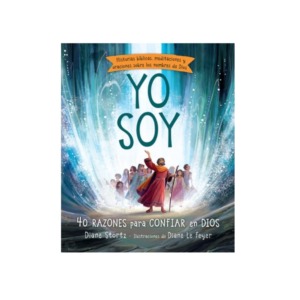 YO SOY – 40 RAZONES PARA CONFIAR EN DIOS