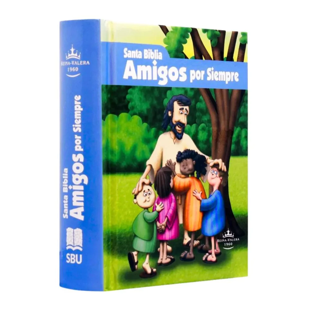 Biblia para niños amigos por siempre. Versión RV1960