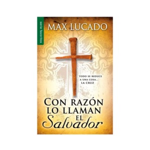 Con Razon lo Llaman el Salvador libro