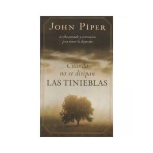 Cuando No se Disipan las Tinieblas