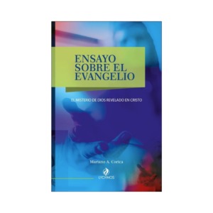 Ensayo Sobre El Evangelio – Mariano Corica