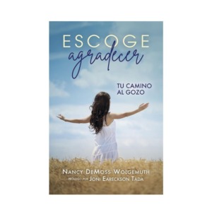 Escoge agradecer: Tu camino al gozo
