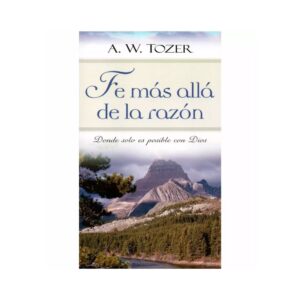 Fe mas Alla de la Razon (Ed. Bolsillo)