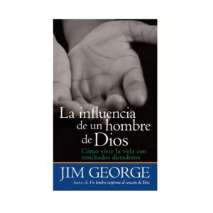 La Influencia de un Hombre de Dios
