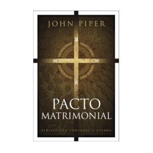 Pacto matrimonial: Perspectiva temporal y eterna