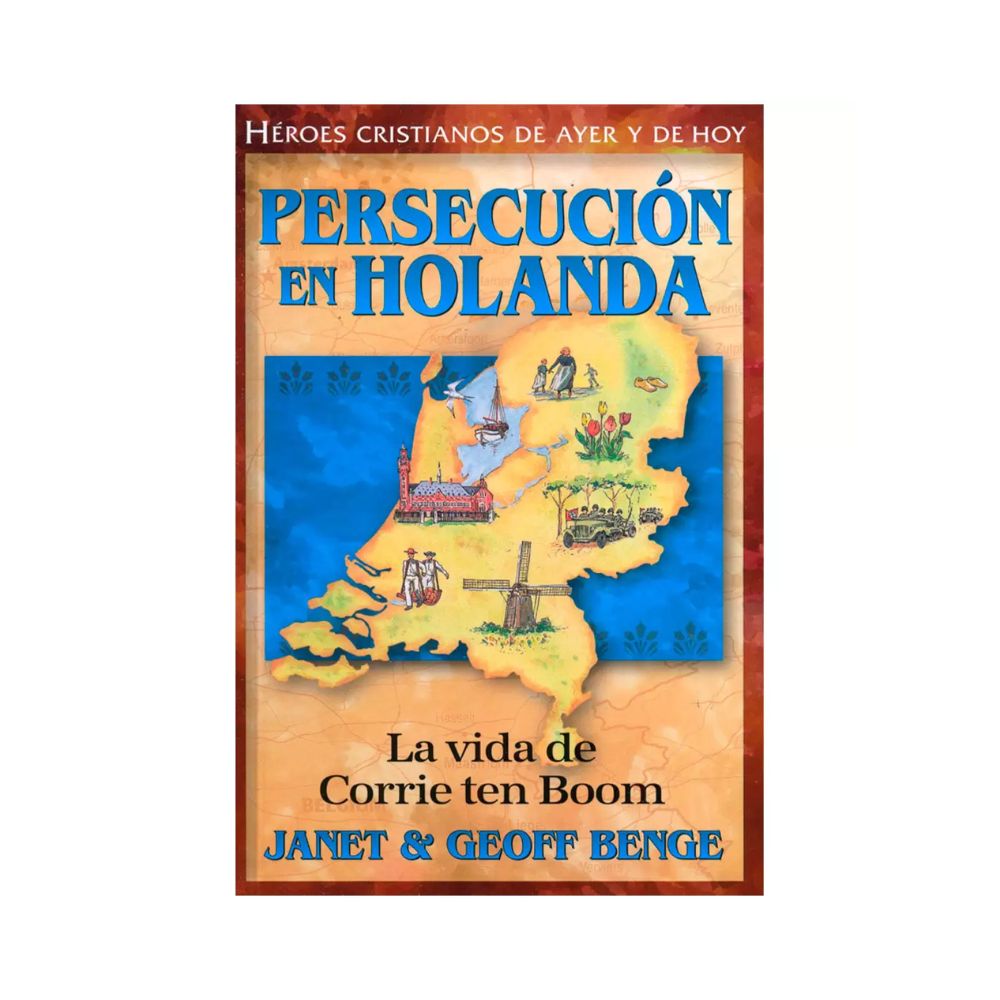 Persecusión en Holanda: La Vida de Corrie ten Boom