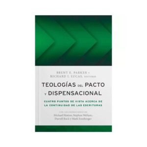 Teologías del pacto y dispensacional