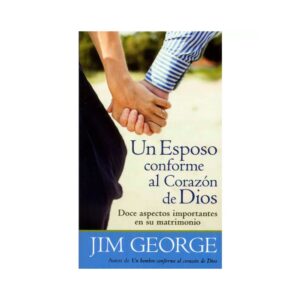 Un Esposo Conforme al Corazon de Dios