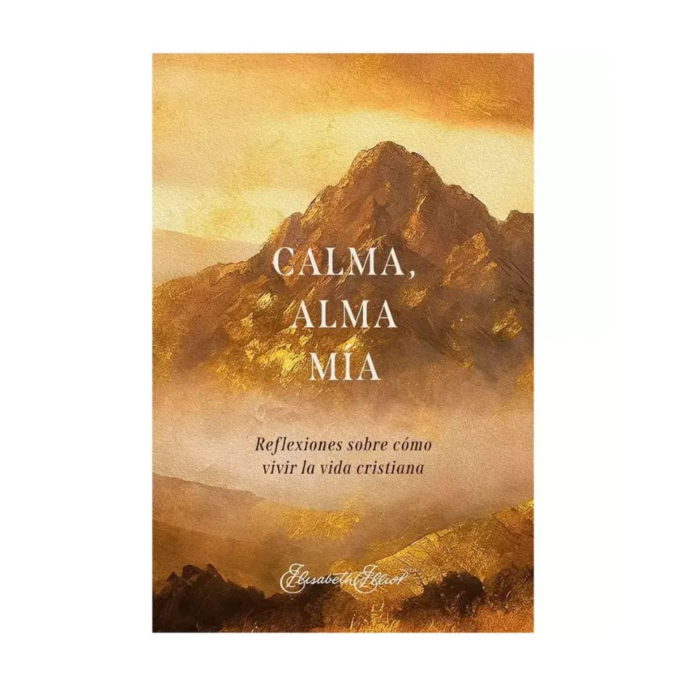 Libro Calma alma mía – Elisabeth Elliot