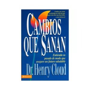Libro Cambios que Sanan - Dr. Henry Cloud