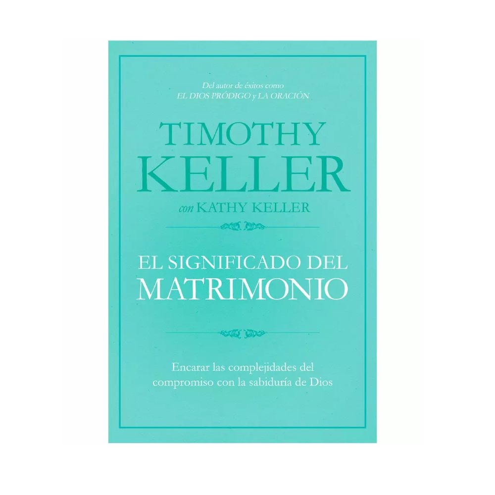 Libro El Significado del Matrimonio - Timothy Keller