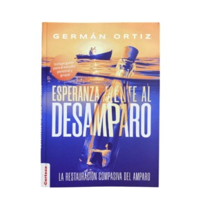 Libro Esperanza frente al desamparo. German Ortiz