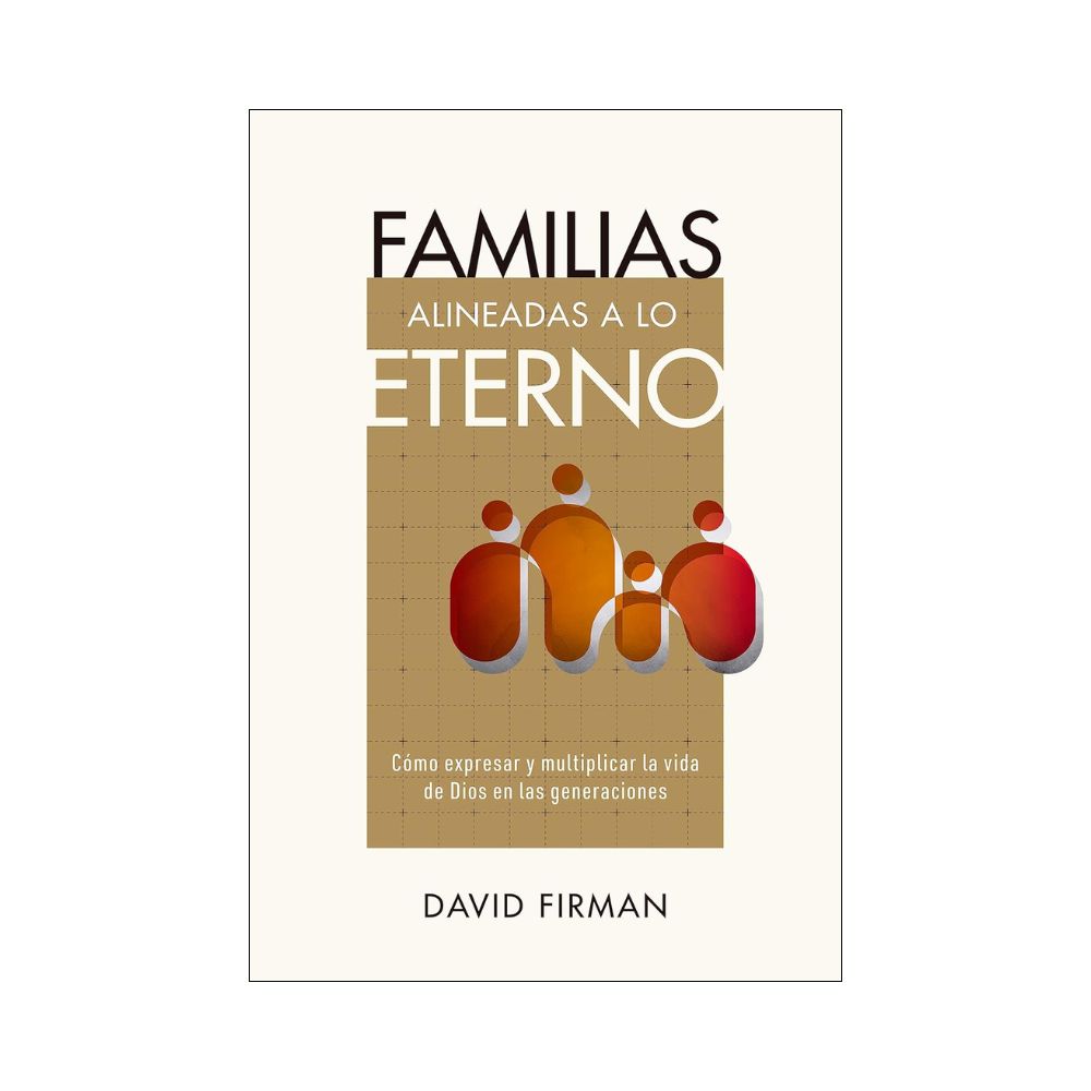 Libro Familias alineadas a lo eterno - David Firman