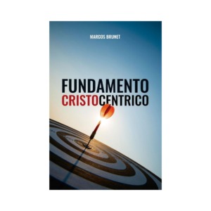 Libro Fundamento Cristocéntrico - Marcos Brunet