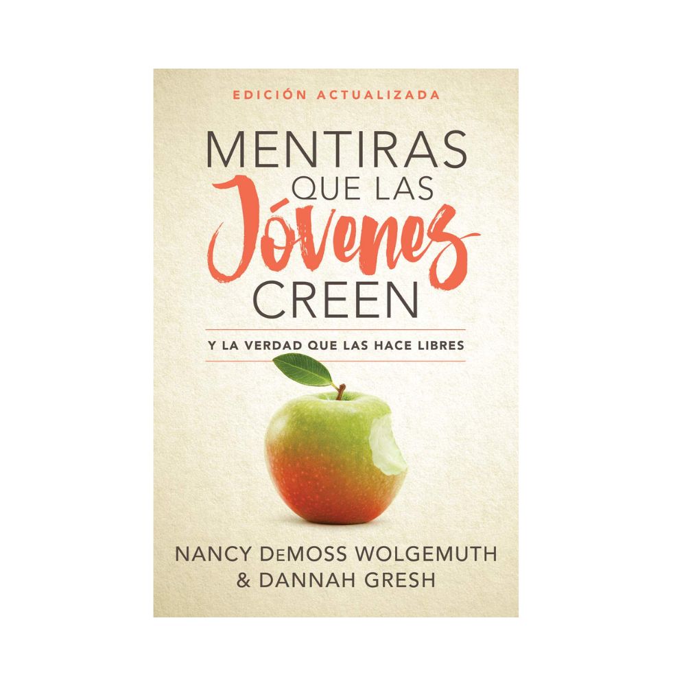 Libro Mentiras Que Las Jóvenes Creen - Nancy DeMoss y Dannah Gresh