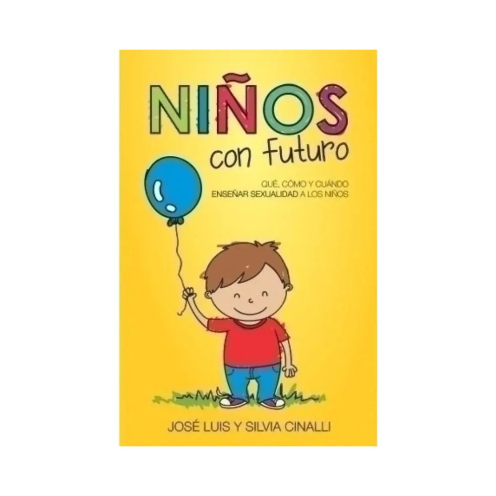Libro Niños con futuro – José Luis & Silvia Cinalli