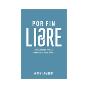 Libro Por fin libre - Heath Lambert
