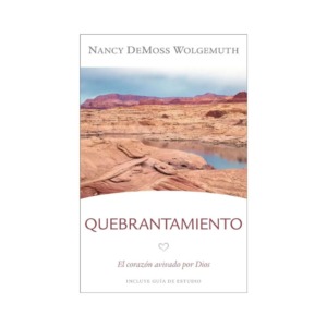 Libro Quebrantamiento: El Corazón Avivado por Dios - Nancy DeMoss