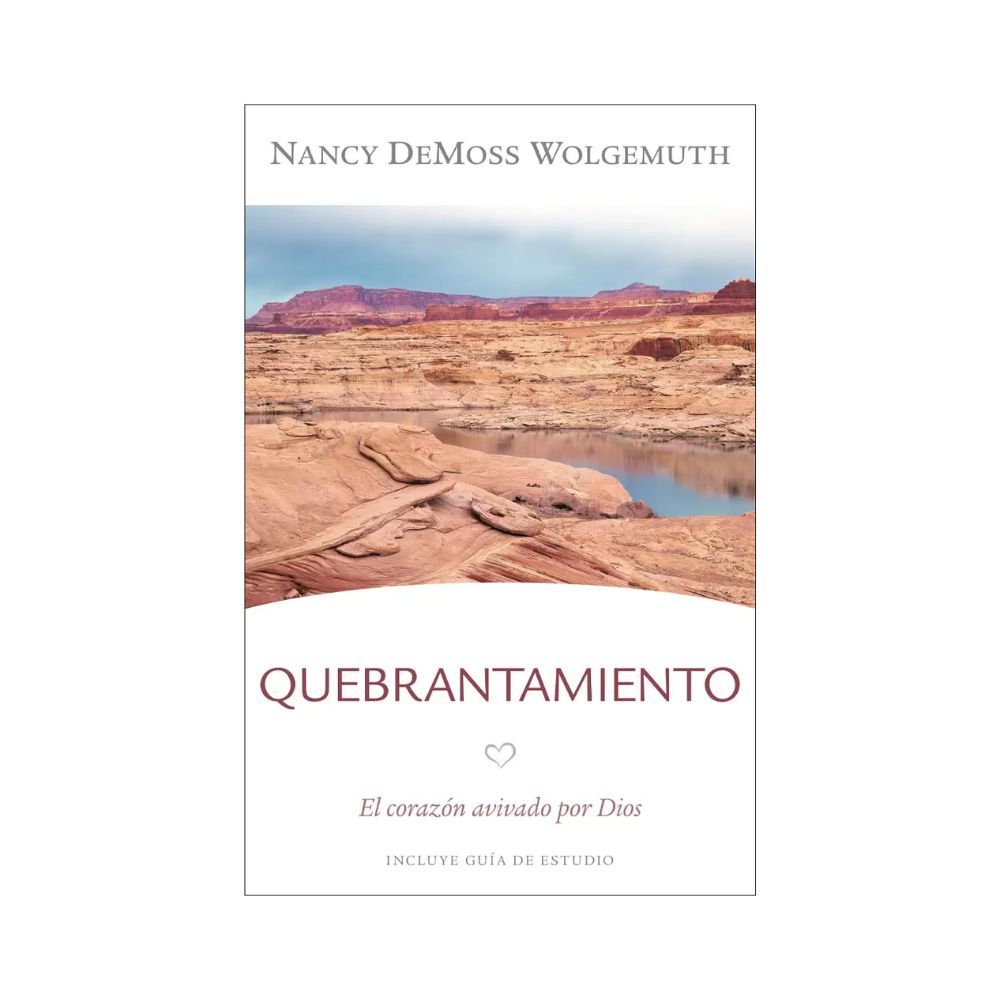 Libro Quebrantamiento: El Corazón Avivado por Dios - Nancy DeMoss