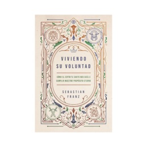 Libro Viviendo Su voluntad - Sebastián Franz