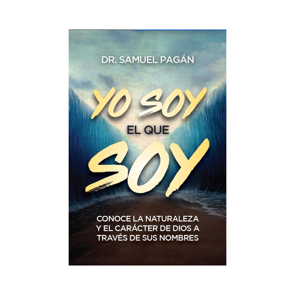 Libro Yo soy el que soy - Dr. Samuel Pagán