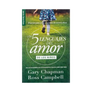 Los 5 lenguajes del amor de los niños