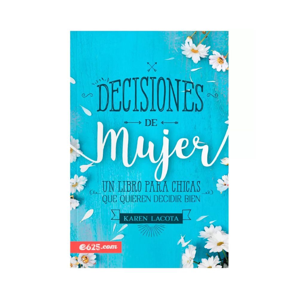 Libro Decisiones de mujer de Karen Lacota - e625