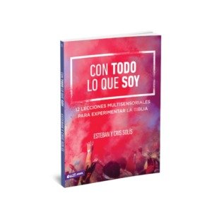Con todo lo que soy – Esteban y Cris Solis - e625