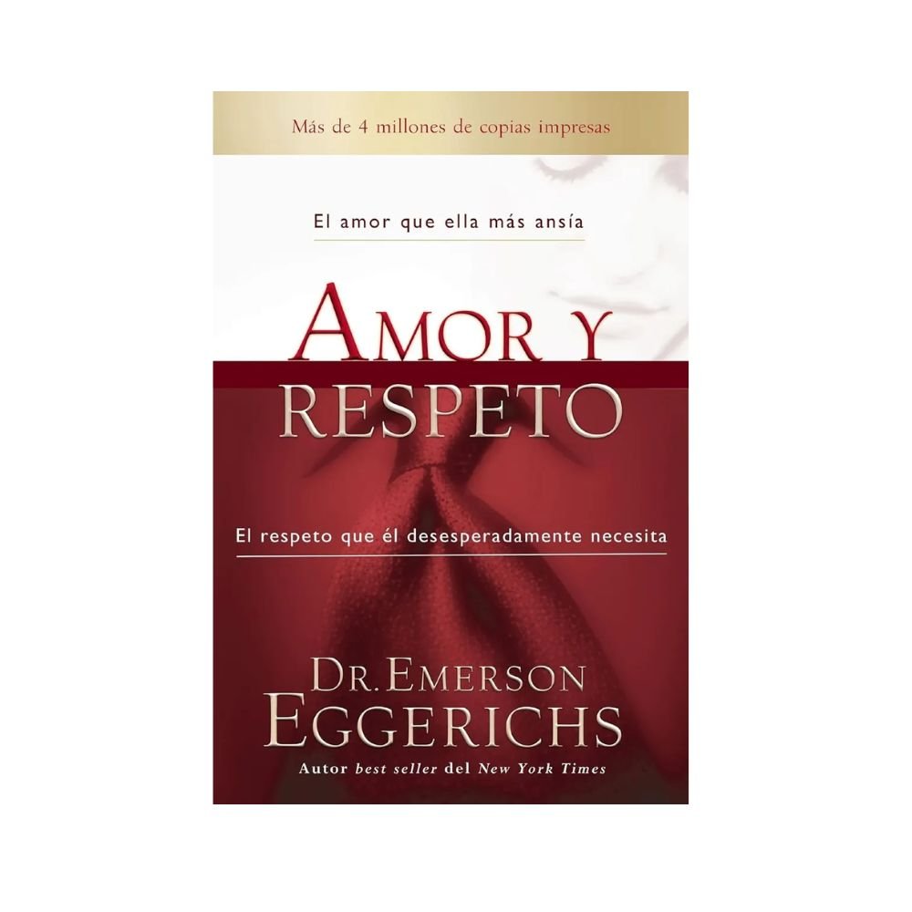 Libro Amor y Respeto - Emerson Eggerichs