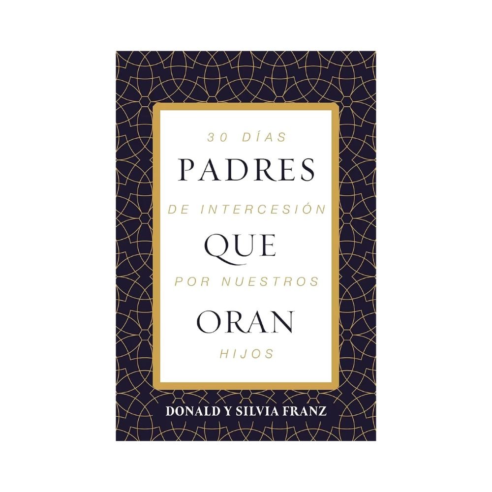 Libro Padres que Oran - Donald y Silvia Franz