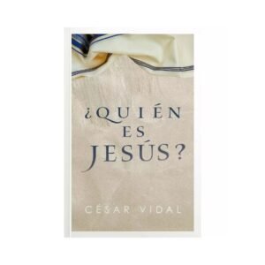 Libro ¿Quien es Jesus? - Cesar Vidal